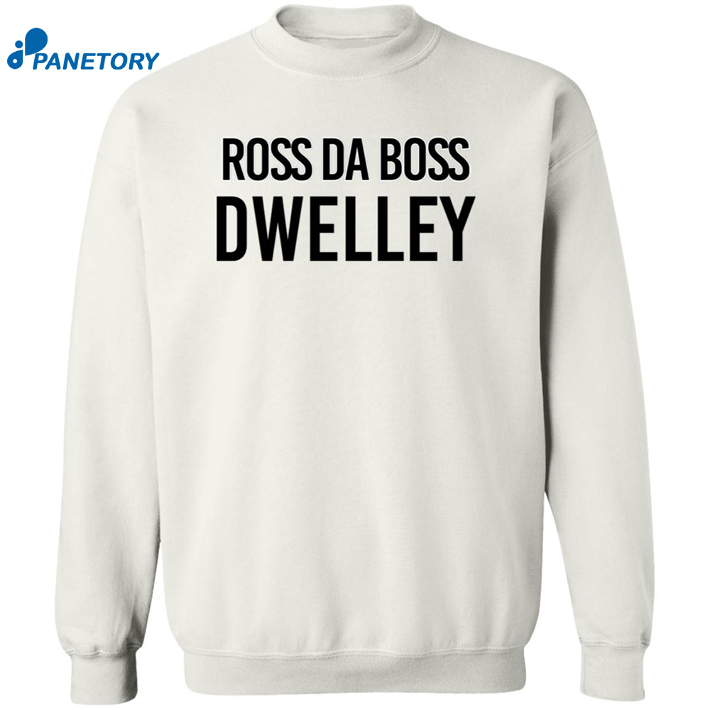 Ross Da Boss Dwelley Shirt 6 Ross Da Boss Dwelley Shirt 2