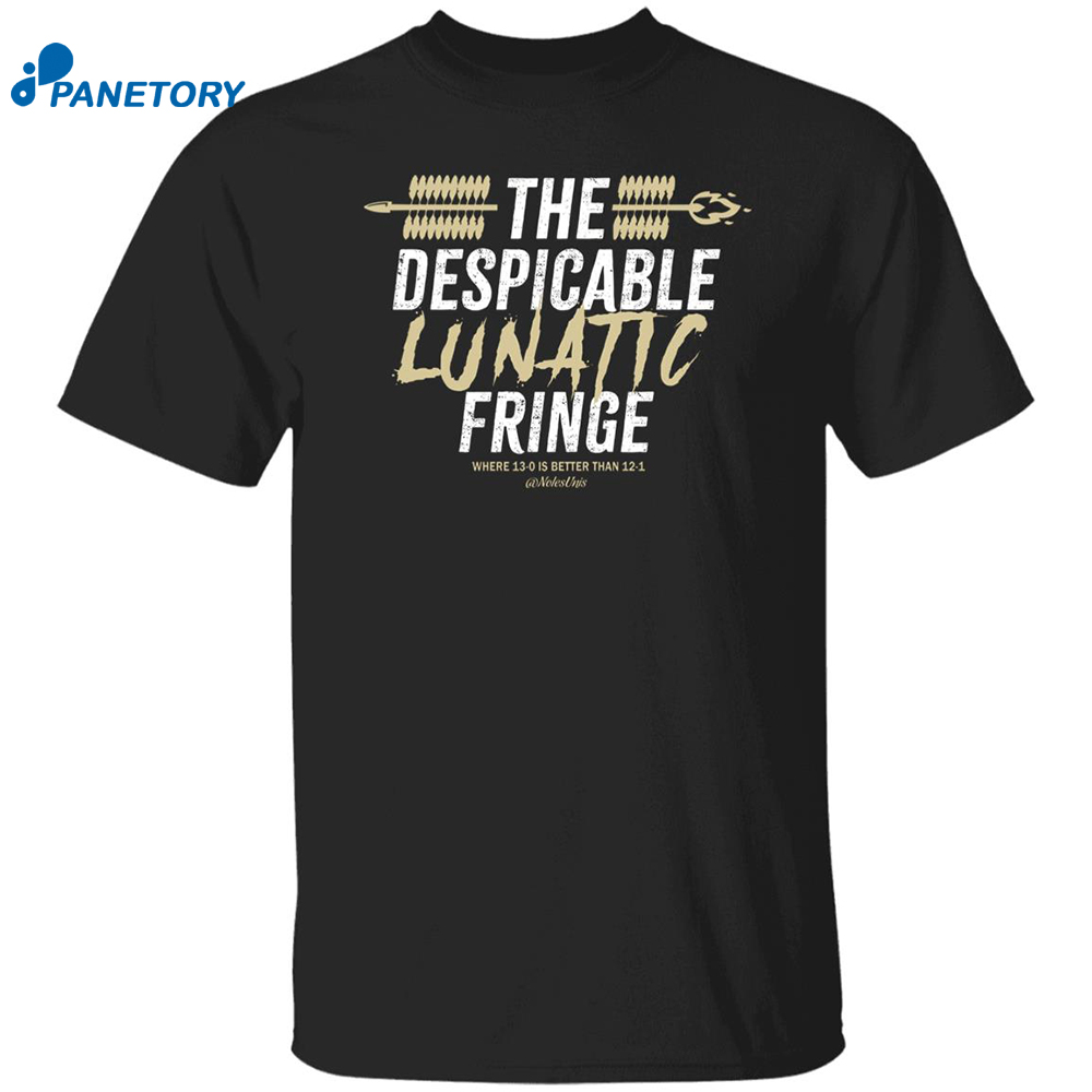 The Despicable Lunatic Fringe Shirt 8 The Despicable Lunatic Fringe Shirt