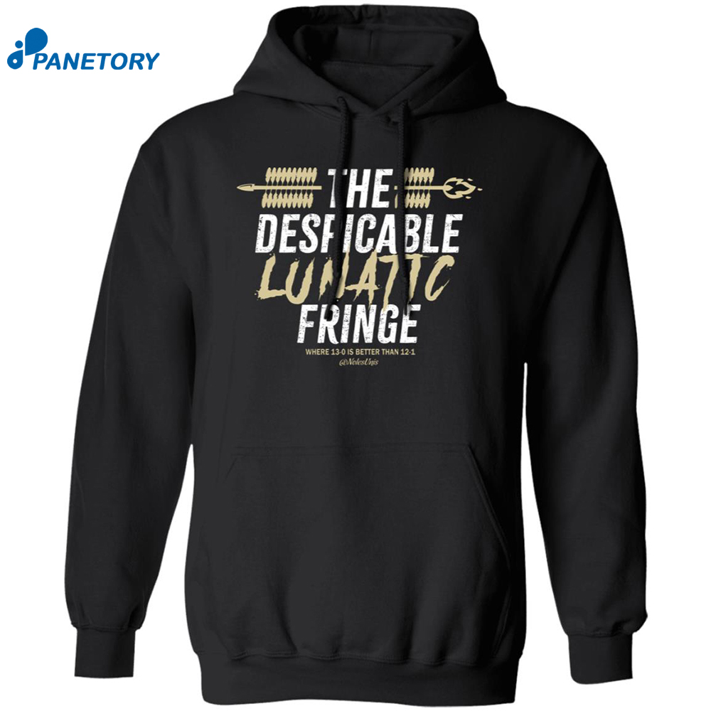 The Despicable Lunatic Fringe Shirt 7 The Despicable Lunatic Fringe Shirt 1
