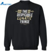 The Despicable Lunatic Fringe Shirt 2
