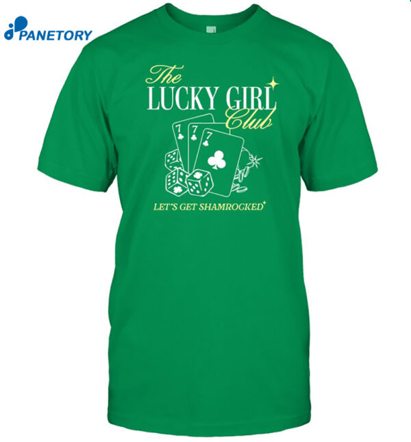 The Lucky Girl Club Let'S Get Shamrocked Shirt