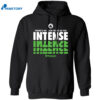 There’s No Such Thing As Too Intense Celtics Shirt 1