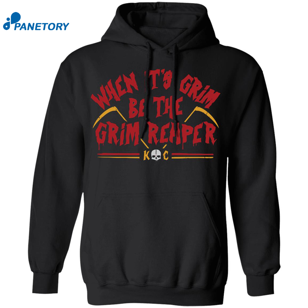 When It’s Grim Be The Grim Reaper Shirt 7 When It’s Grim Be The Grim Reaper Shirt 1