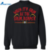 When It’s Grim Be The Grim Reaper Shirt 2