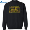 You’ve Got An Enemy In Pennsylvania Shirt 2