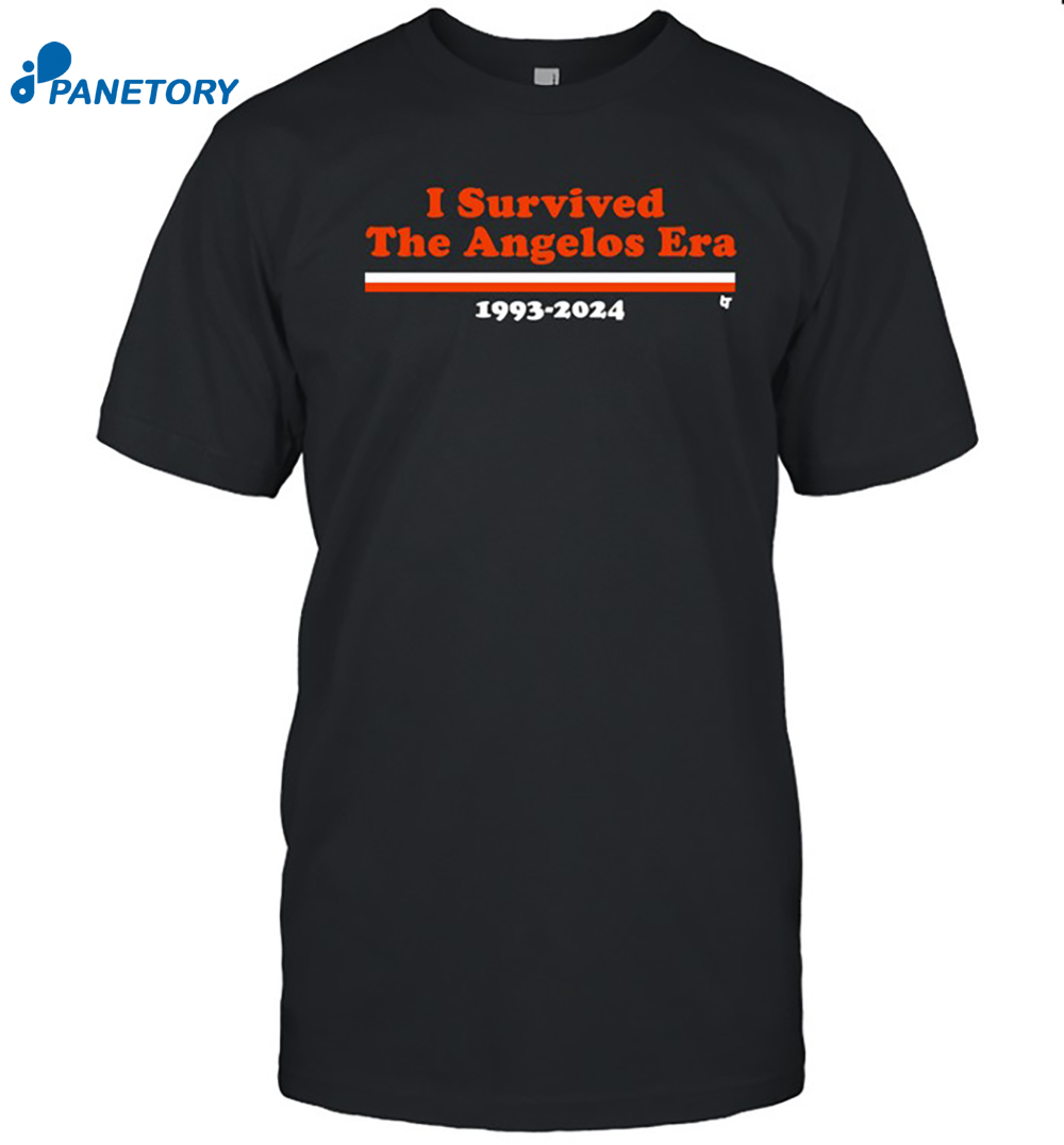 I Survived The Angelos Era Shirt 8 I Survived The Angelos Era Shirt