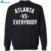 Atlanta Vs Everybody Shirt 1