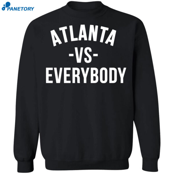 Atlanta Vs Everybody Shirt 1