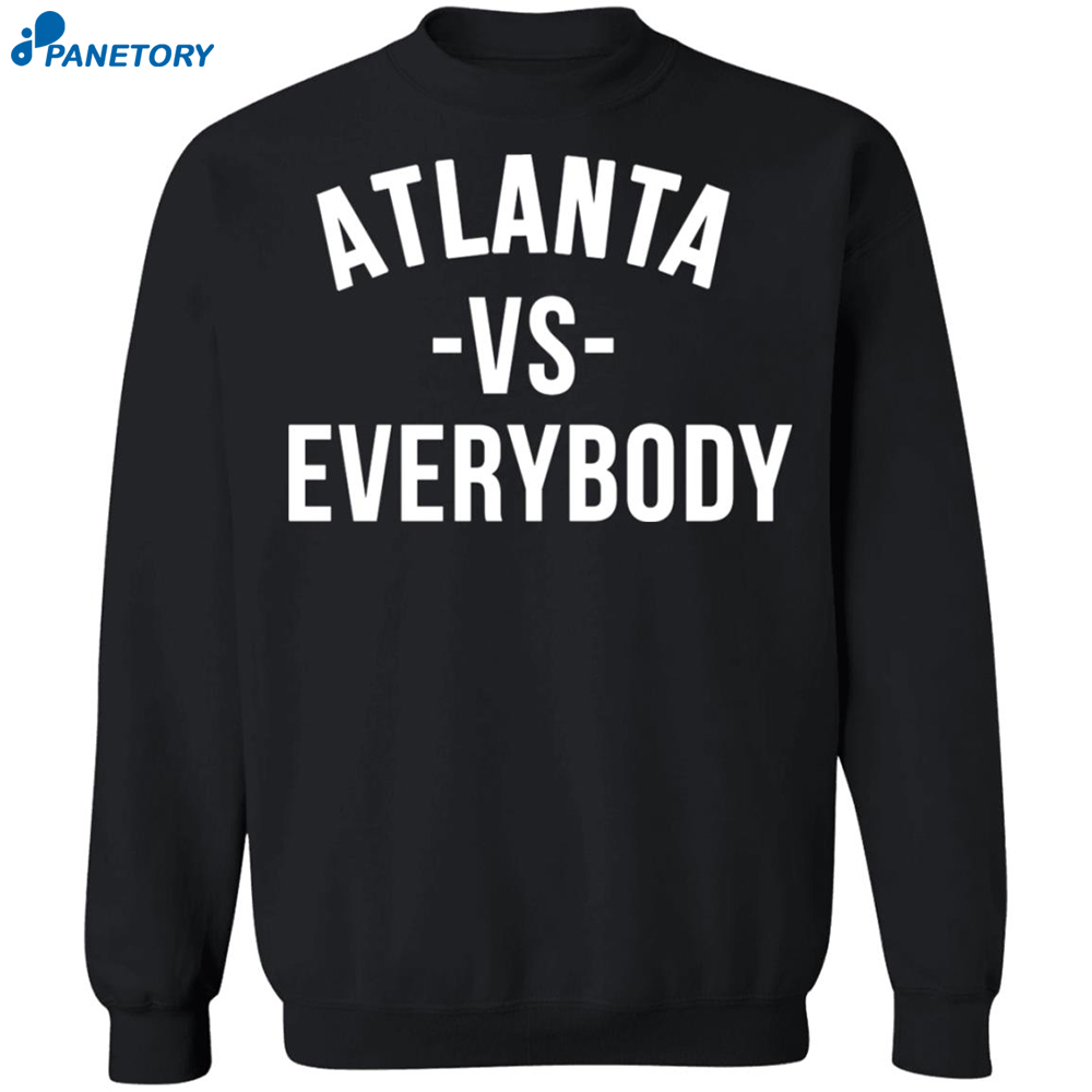Atlanta Vs Everybody Shirt 6 Atlanta Vs Everybody Shirt 1
