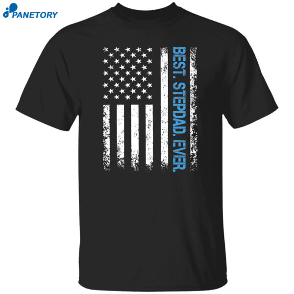Best Stepdad Ever Shirt