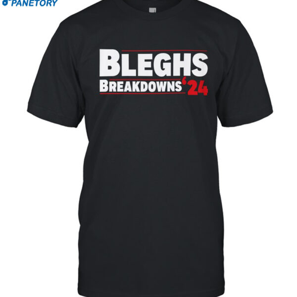 Bleghs Breakdowns 24 Shirt