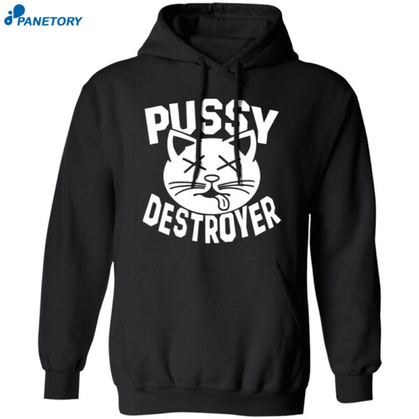 Cat Pussy Destroyer Shirt 1