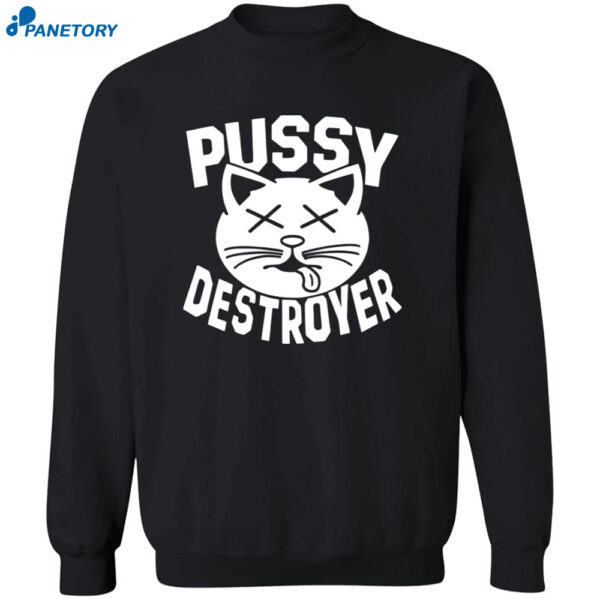 Cat Pussy Destroyer Shirt 2
