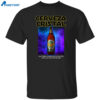 Cerveza Cristal Your Father Wanted You To Have This When You Were Old Enough Shirt