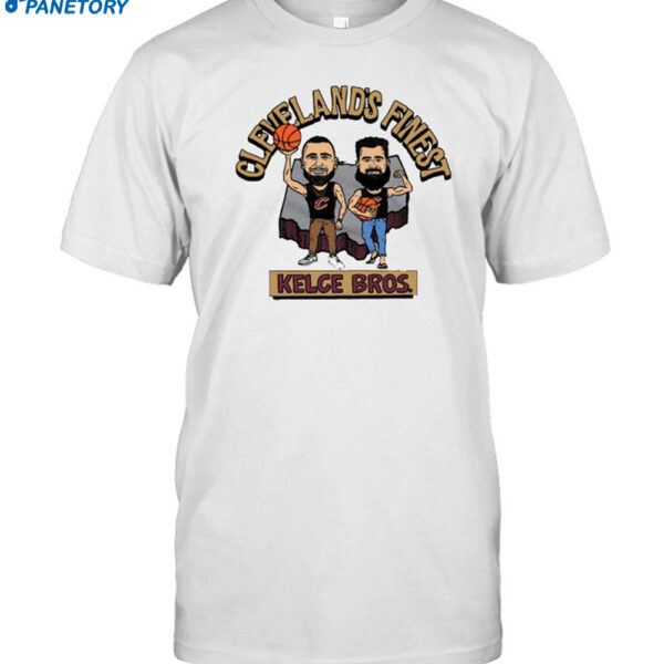 Cleveland's Finest Kelce Brothers Shirt
