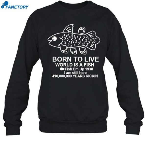 Coelacanth Born To Live Shirt 1