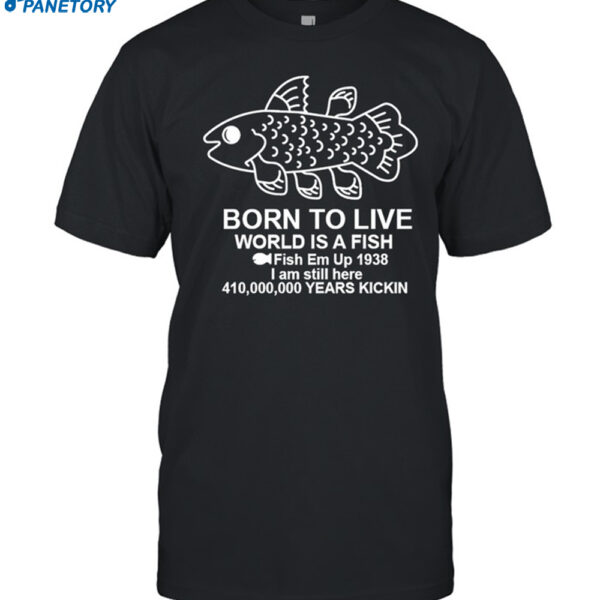 Coelacanth Born To Live Shirt