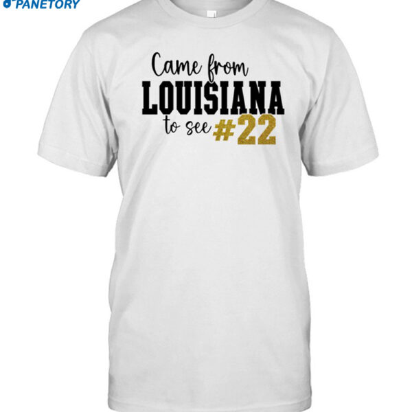 David Eickholt Came From Louisiana To See 22 Shirt
