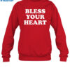 Dawn Pollard Wearing Bless Your Heart Shirt 1