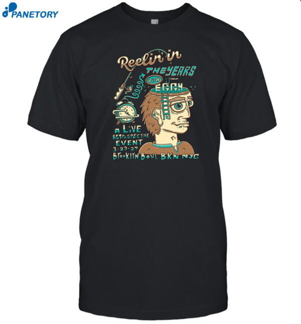 Eggy Music Reelin In The Years Event Shirt