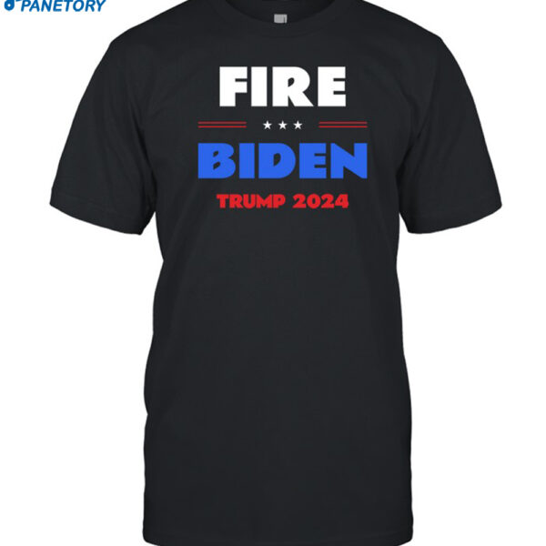 Fire Biden Trump 2024 Shirt