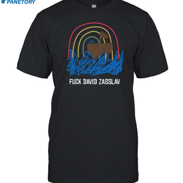 Fuck David Zasslav Shirt
