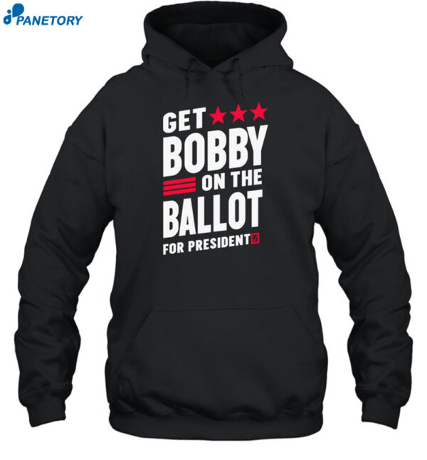 Get Bobby On The Ballot 2024 Shirt 2