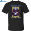 Graeme Barrett Manifest Answer To No One Shirt