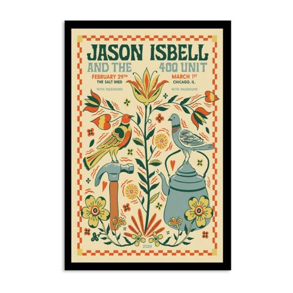 Jason Isbell And The 400 Unit Feb 29 - Mar 1 2024 Tour Poster