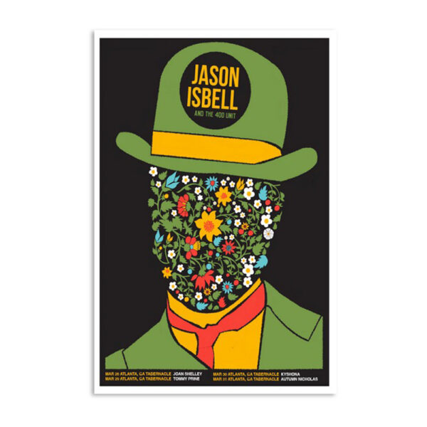 Jason Isbell And The 400 Unit March 28-31 2024 Atlanta Ga Poster