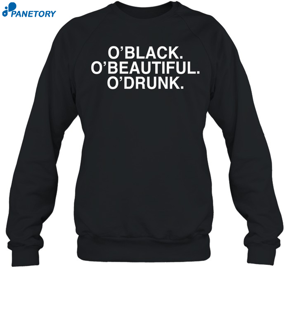Jay O'black O'beautiful O'drunk Shirt 6 Jay O'black O'beautiful O'drunk Shirt 1