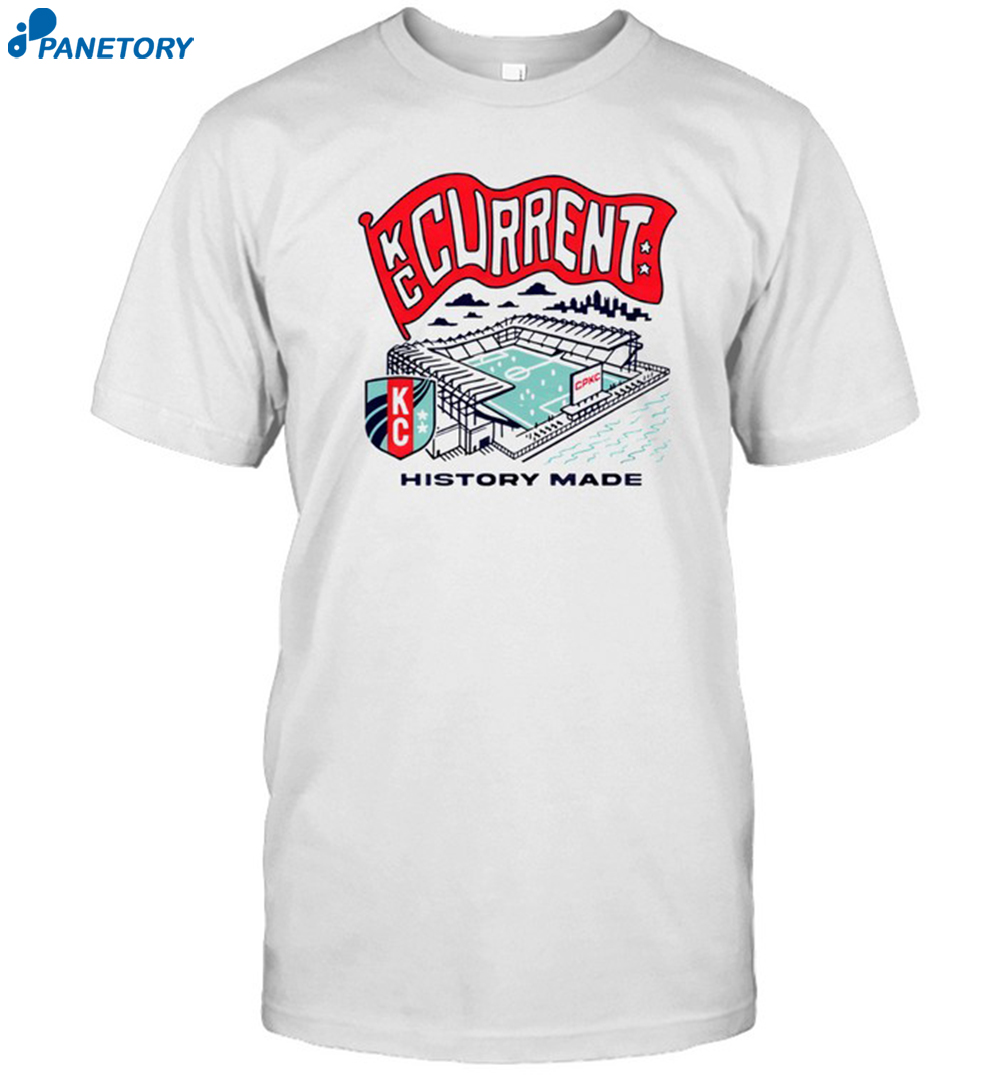 Kc Current History Made 2024 Shirt 8 Kc Current History Made 2024 Shirt