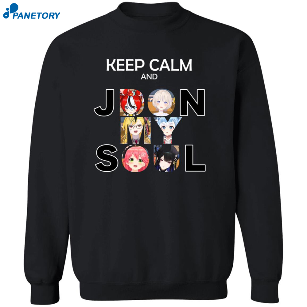 Keep Calm And Jdon My Soul Shirt 6 Keep Calm And Jdon My Soul Shirt 2