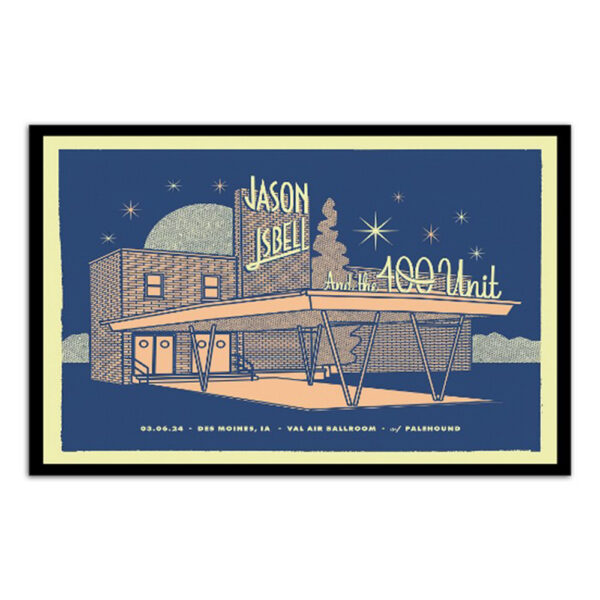 March 6th Des Moines Ia Jason Isbell And The 400 Unit Val Air Ballroom Poster