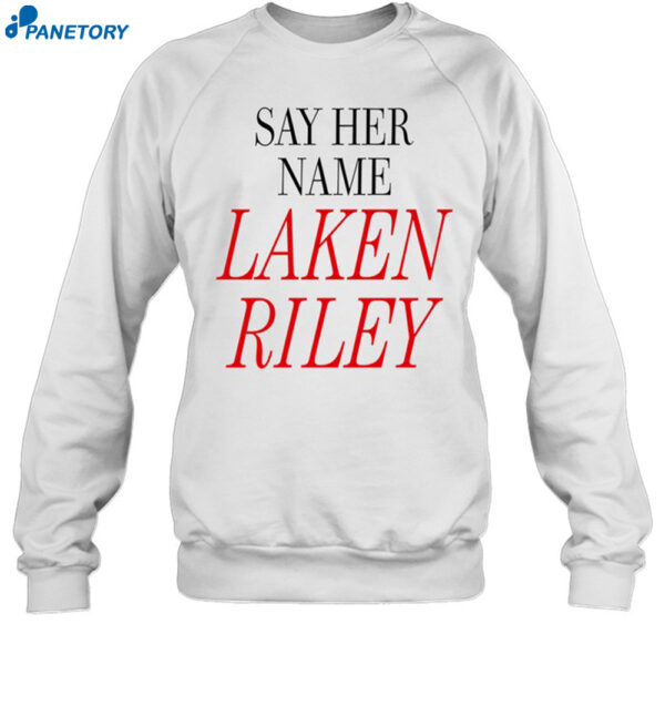 Marjorie Taylor Greene Say Her Name Laken Riley Shirt 1