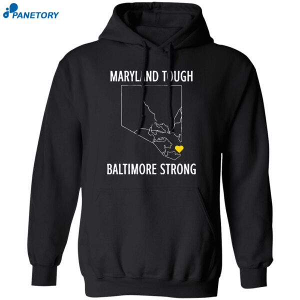 Maryland Tough Baltimore Strong Shirt 1