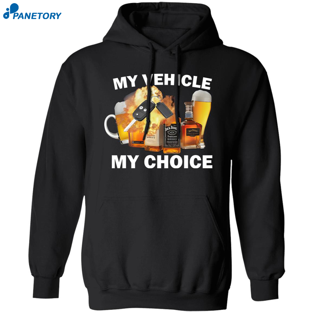 My Vehicle My Choice Shirt 7 My Vehicle My Choice Shirt 1