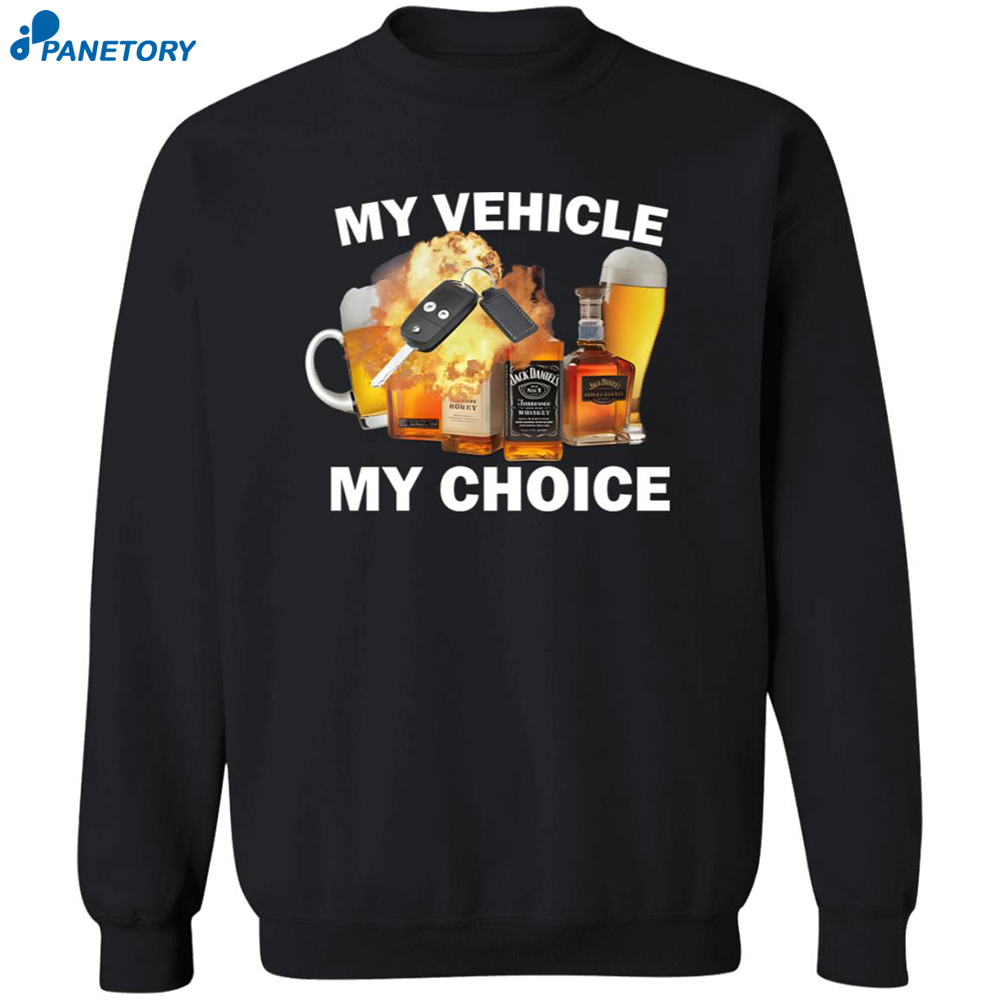 My Vehicle My Choice Shirt 6 My Vehicle My Choice Shirt 2