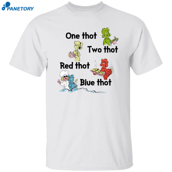 One Thot Two Thot Red Thot Blue Thot Shirt