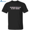 Oumar Ballo Is My Hero Shirt