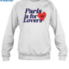 Paris Is For Lovers Nh Shirt 1
