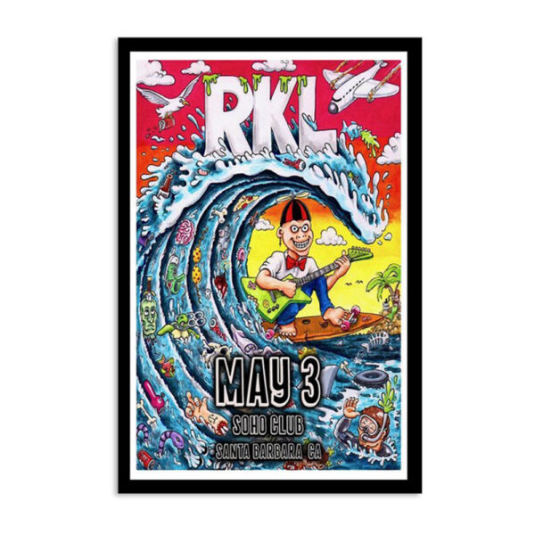 Rkl Show Poster Santa Barbara Ca May 3 27 2024 Poster
