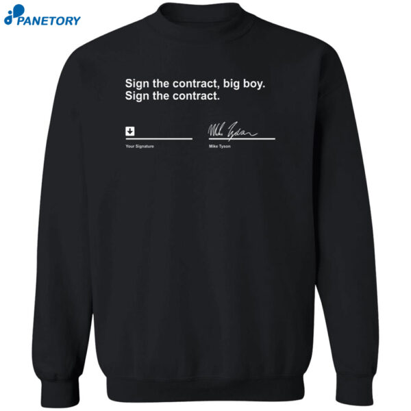 Sign The Contract Big Boy Sign The Contract Mike Tyson Shirt 2