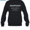 Soumoun A Shameless Individual Who Is Very Foward Shirt 1