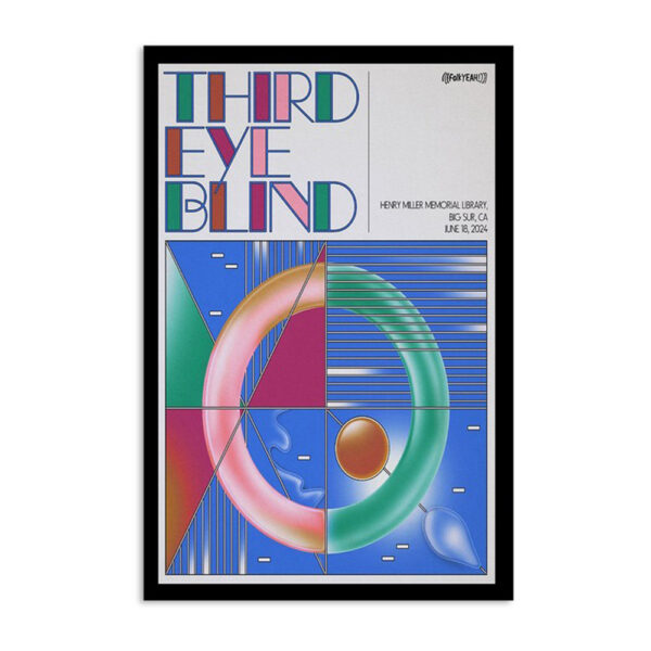 Third Eye Blind June 18 2024 Henry Miller Memorial Library Big Sur CA Poster
