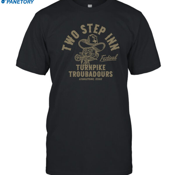 Two Step Inn Fest Turnpike Troubadours Georgetown Tx Shirt