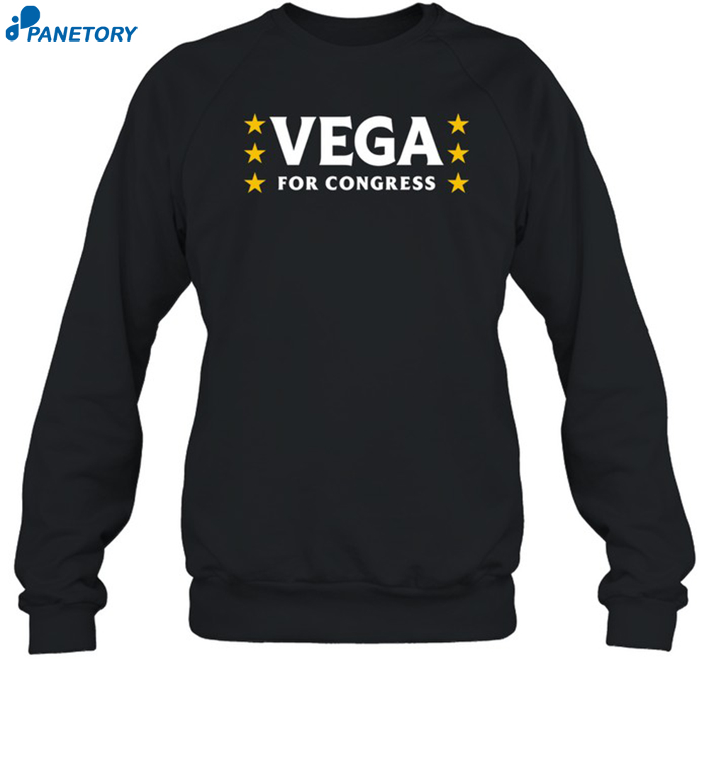 Vega For Congress Shirt 6 Vega For Congress Shirt 1