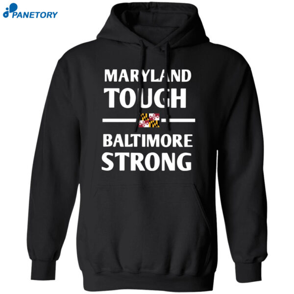 Wes Moore Maryland Tough Baltimore Strong Shirt 1
