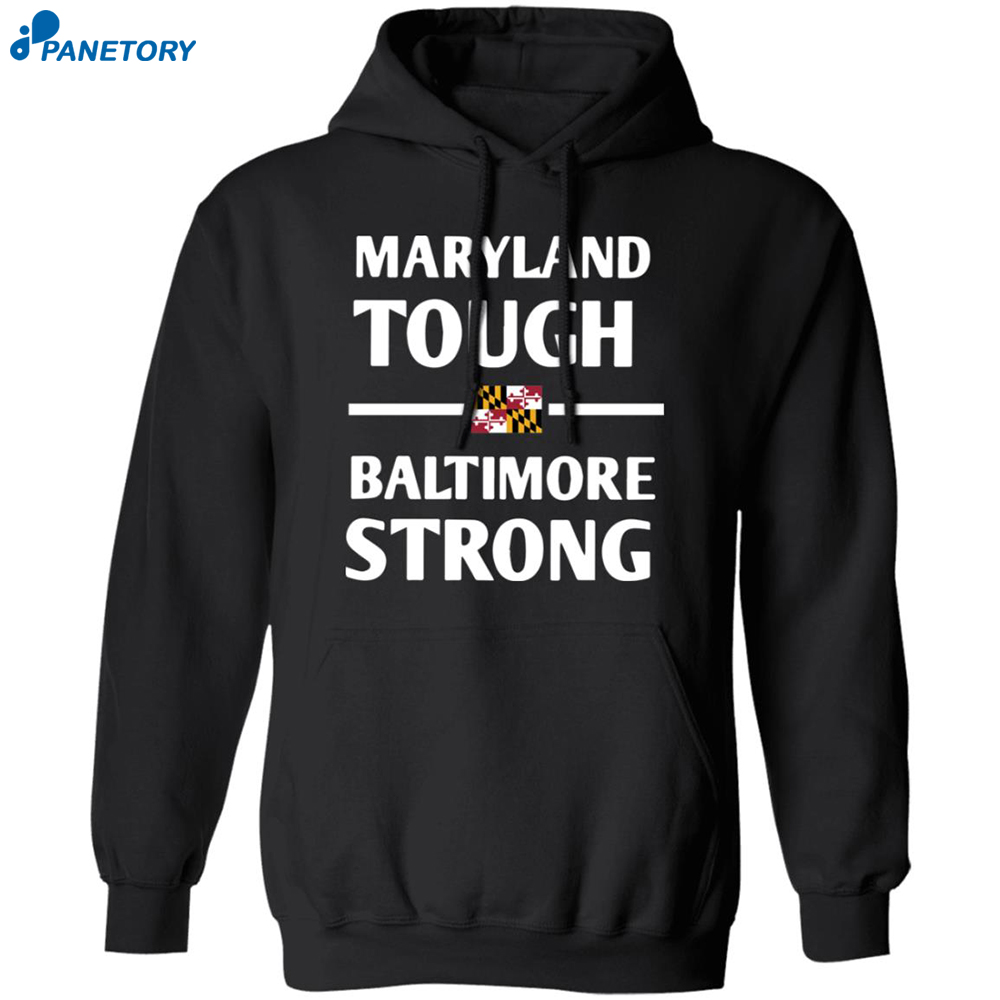 Wes Moore Maryland Tough Baltimore Strong Shirt 7 Wes Moore Maryland Tough Baltimore Strong Shirt 1