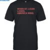 When St. Louis Loses America Wins Shirt
